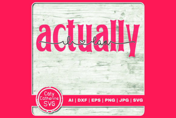 Review: Actually I Can Motivational Quote Design