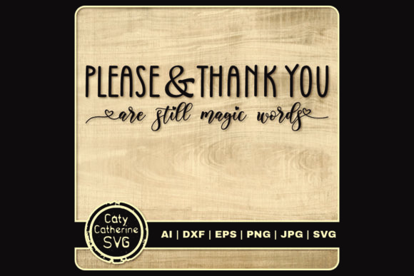 Review: Please Thank You Are Still Magic Words Design