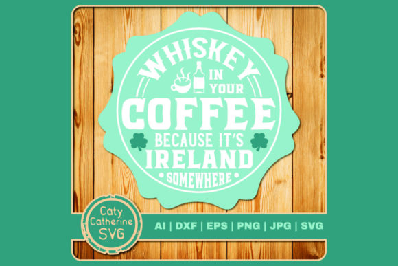 Whiskey in Coffee: An Irish Quote for Embroidery